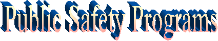 Public Safety Programs